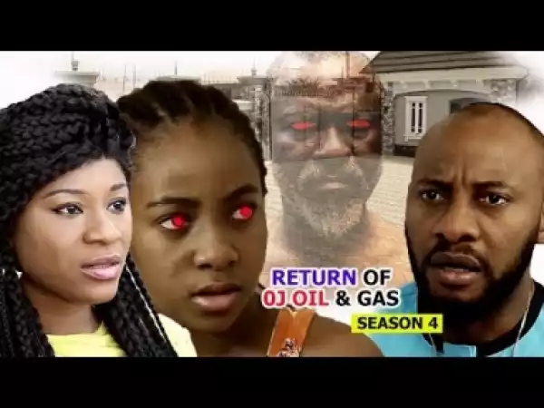 Video: Return Of OJ Oil And Gas [Season 4] - Latest Nigerian Nollywoood Movies 2018